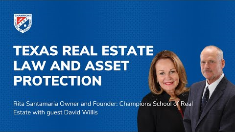Texas Real Estate Law and Asset Protection  with guest David Willis