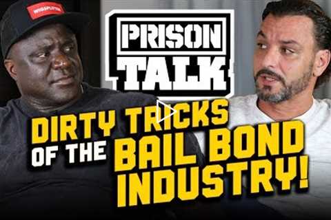 Dirty Tricks of the California Bail Bond Industry - Prison Talk 21.10