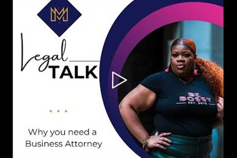 LTT   Why you need a Business Attorney 1