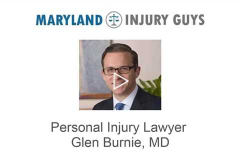 Personal Injury lawyer Glen Burnie MD