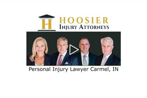 Personal Injury Lawyer Carmel, IN - Hoosier Injury Attorneys