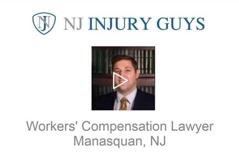 Workers Compensation Lawyer Manasquan, NJ - NJ Injury Guys