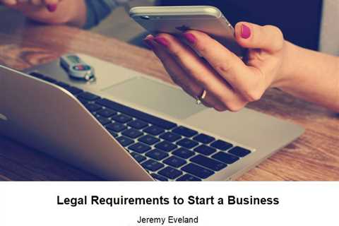 Legal Requirements to Start a Business