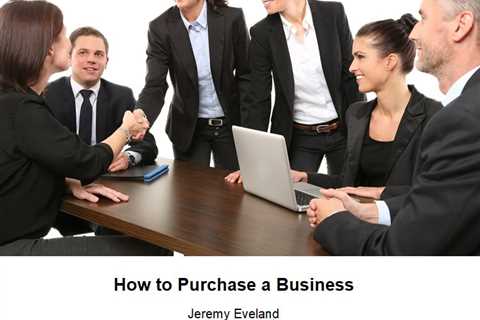 How to Purchase A Business (801) 613-1472