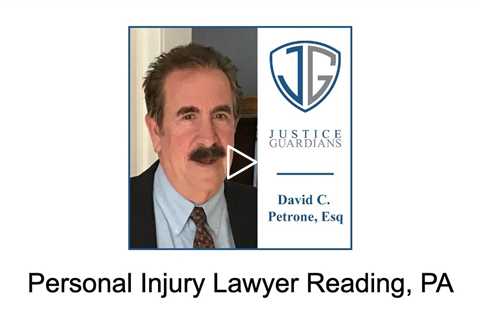 Personal Injury Lawyer Reading, PA - Justice Guardians