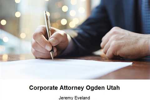 Corporate Attorney Ogden Utah