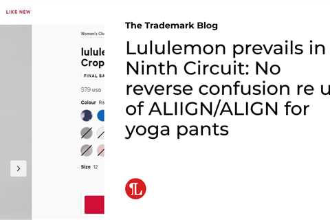 Lululemon prevails in Ninth Circuit: No reverse confusion re use of ALIIGN/ALIGN for yoga pants