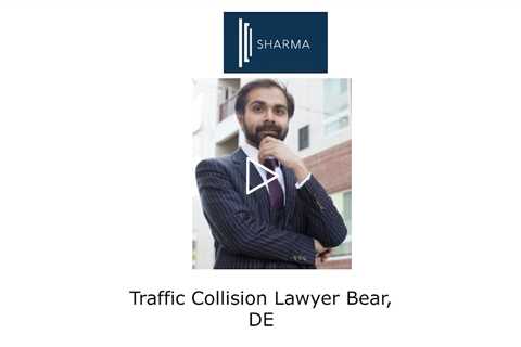 Traffic Collision Lawyer Bear, DE