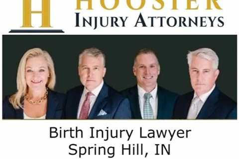 Birth Injury Lawyer Spring Hill, IN