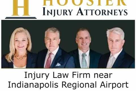 Injury Law Firm near Indianapolis Regional Airport