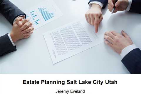 Estate Planning Salt Lake City Utah