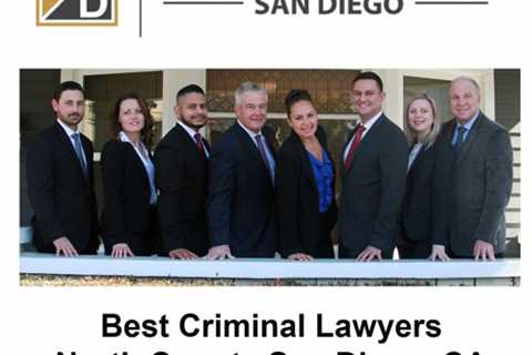 Best Criminal Lawyers North County San Diego, CA