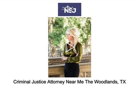 Criminal Justice Attorney Near Me The Woodlands, TX - Andrea M. Kolski Attorney at Law