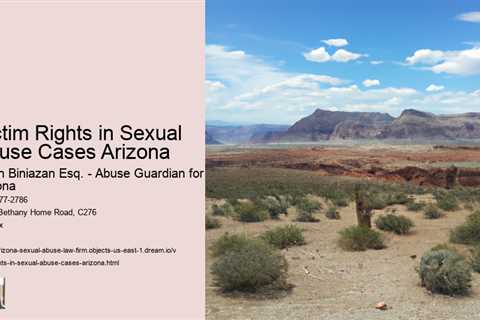 Victim Rights in Sexual Abuse Cases Arizona