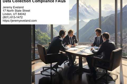 Data Collection Compliance FAQs