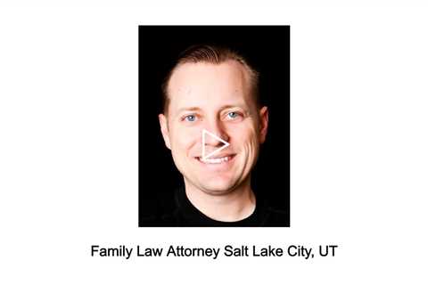 Family Law Attorney Salt Lake City, UT - Jeremy Eveland - (801) 613-1472