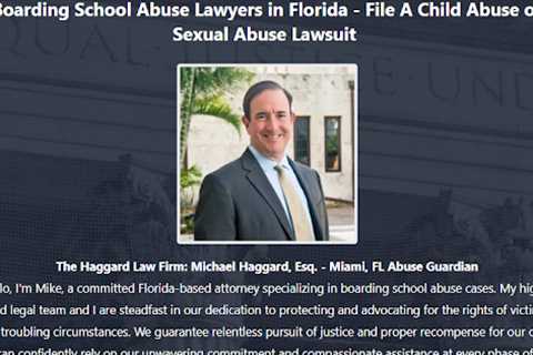 Boarding School Sexual Abuse Lawyer Mike Haggard Miami, FL - Abuse Guardian