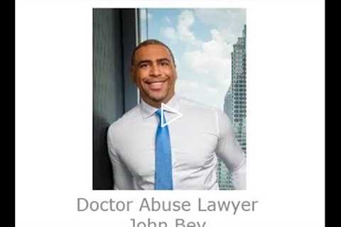 Doctor Abuse Lawyer John Bey Atlanta, GA