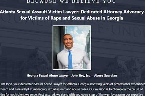 Sexual Assault Lawyer John Bey Atlanta, GA - Abuse Guardian