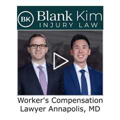 Worker's Compensation Lawyer Annapolis, MD - Blank Kim Injury Law