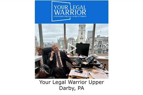 Your Legal Warrior Upper Darby, PA