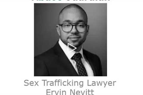 Sex Trafficking Lawyer Ervin Nevitt Chicago, IL