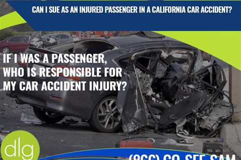 Injured as a Passenger in a California Car Accident? You Have Legal Rights