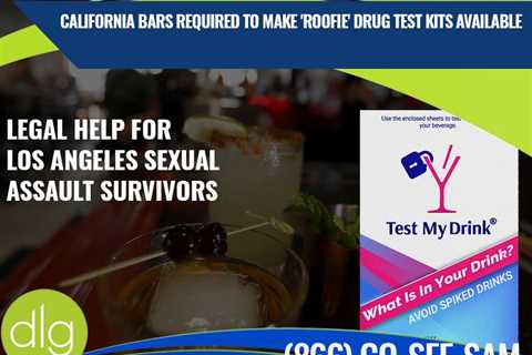 California Bars Must Provide Test Kits for Date-Rape Drugs Commonly Found in Drinks