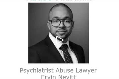 Psychiatrist Abuse Lawyer Ervin Nevitt Illinois