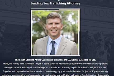 Sex Trafficking Lawyer James B. Moore III South Carolina - Abuse Guardian