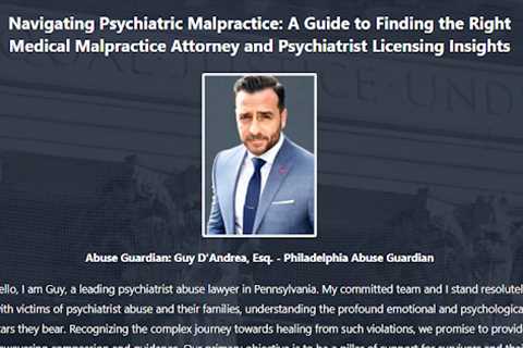 Psychiatrist Abuse Lawyer Guy D’Andrea Pennsylvania - Abuse Guardian