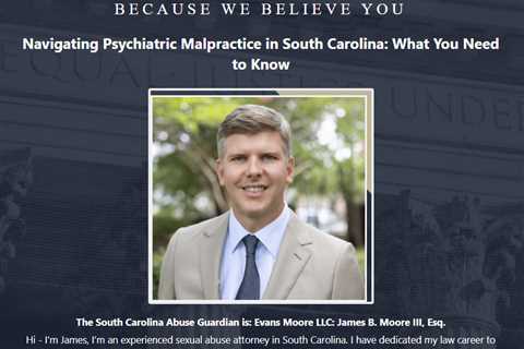 Psychiatrist Abuse Lawyer James Moore South Carolina