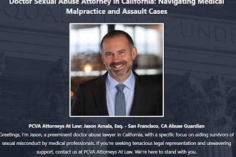 Doctor Abuse Lawyer Jason Amala California - Abuse Guardian