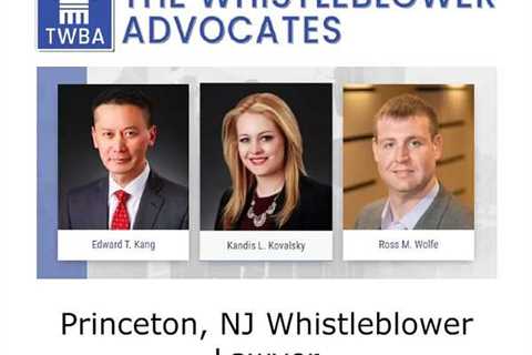 Princeton, NJ Whistleblower Lawyer - The Whistleblower Advocates - Law Firm