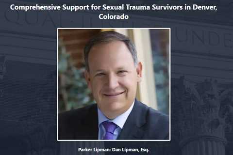 Sexual Trauma Lawyer Dan Lipman Colorado