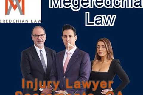 Injury Lawyer Sacramento, CA - Megeredchian Law