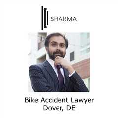 Bike accident lawyer Dover, DE - Sharma Law - Personal Injury Attorney