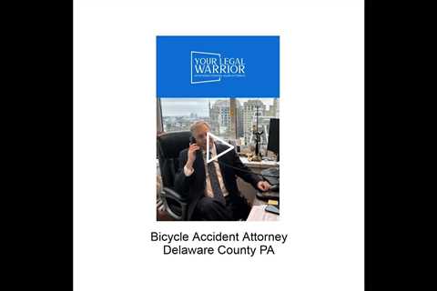 Bicycle accident attorney Delaware County, PA - Your Legal Warrior