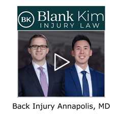 Back Injury Annapolis, MD - Blank Kim Injury Law