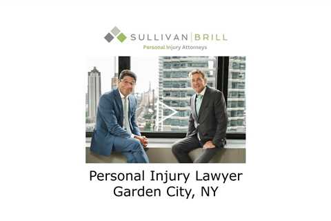 Personal Injury Lawyer Garden City, NY - Sullivan Brill Personal Injury Attorneys
