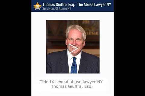 Title IX sexual abuse lawyer NY   Thomas Giuffra, Esq.