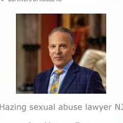 Hazing sexual abuse lawyer NJ