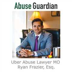 Uber Abuse Lawyer MO - Abuse Guardian - A Podcast For Survivors Of Sexual Abuse