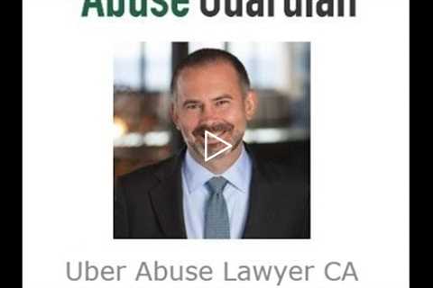 Uber Abuse Lawyer CA   Jason Amala