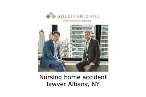 Nursing home accident lawyer Albany, NY - Sullivan Brill Personal Injury Attorneys