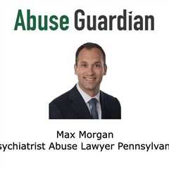 Psychiatrist Abuse Lawyer Max Morgan Pennsylvania  - Abuse Guardian - A Podcast For Survivors Of..