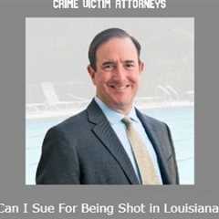 Can I Sue For Being Shot in Louisiana