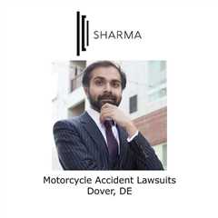 Motorcycle accident lawsuits Dover, DE - Sharma Law - Personal Injury Attorney