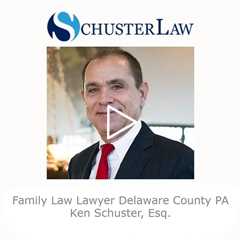 Family Law Lawyer Delaware County PA
