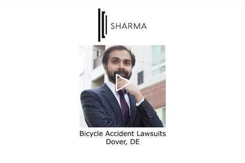 Bicycle Accident Lawsuits Dover, DE - The Sharma law Firm